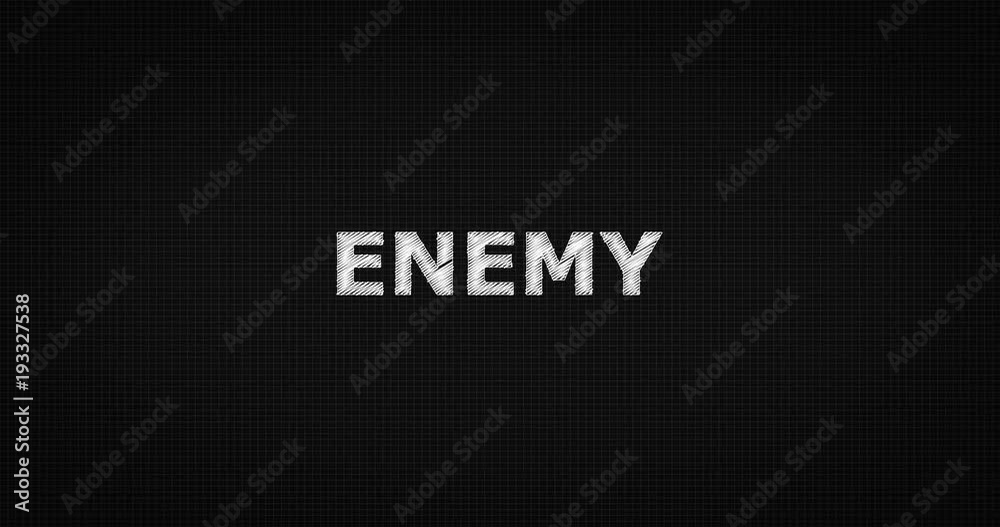 Writing or sketching a word ENEMY Writing or sketching a word ENEMY