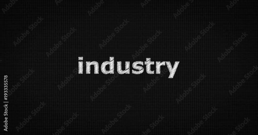 Writing or sketching a word INDUSTRY Writing or sketching a word INDUSTRY