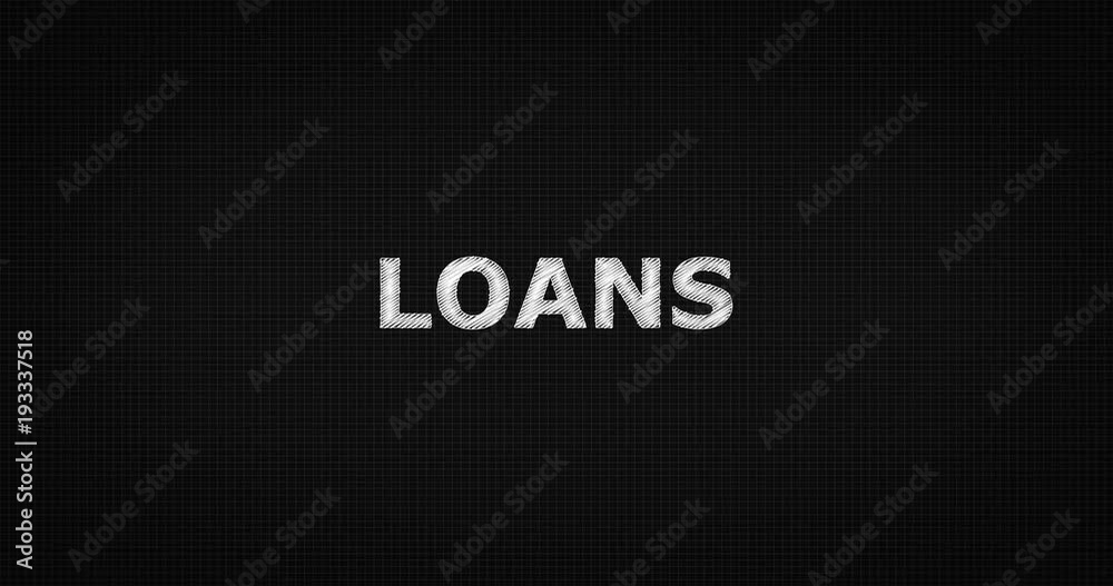 Writing or sketching a word LOANS Writing or sketching a word LOANS