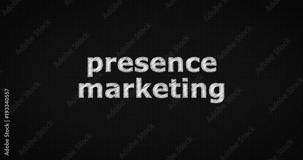 Writing or sketching a word PRESENCE MARKETING Writing or sketching a word PRESENCE MARKETING