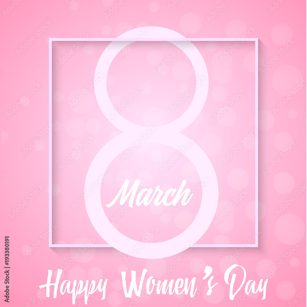 8 March greeting card with hand written text and square frame on pink. Happy Women's Day. Vector