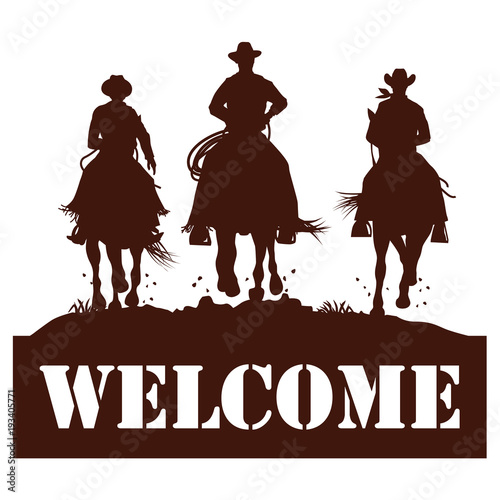 Welcome sign, Silhouette of cowboys riding horses, Vector