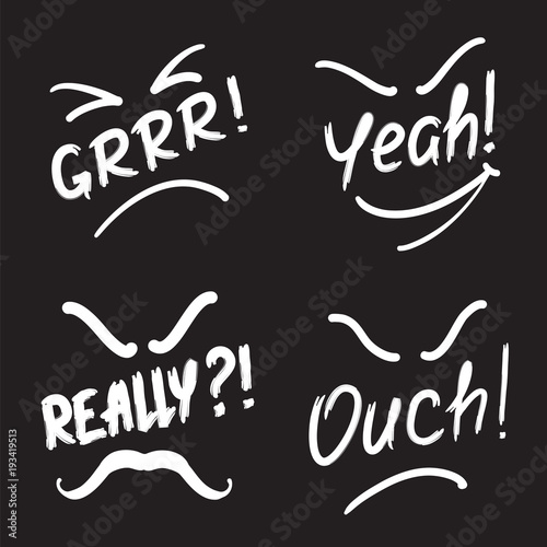 Set of exclamation Grrr! Yeah! Really! Ouch!. Print for poster, t-shirt, bags, logo, postcard, flyer, sticker, sweatshirt. Simple vector sign.