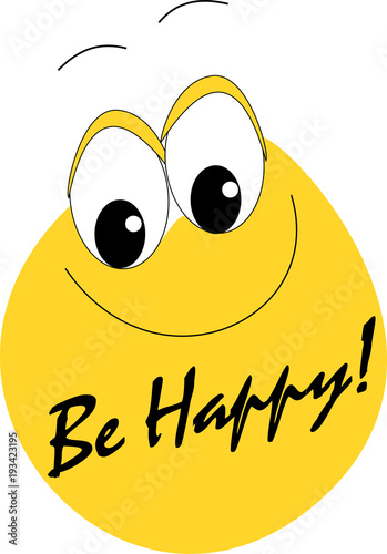 Lächelndes Gesicht "Be Happy"