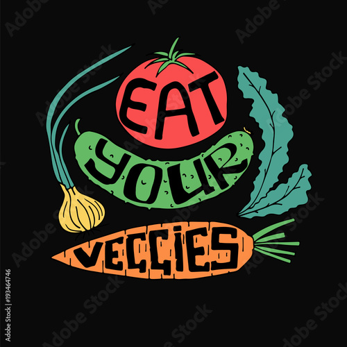 eat your veggies