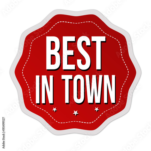 Best in town label or sticker