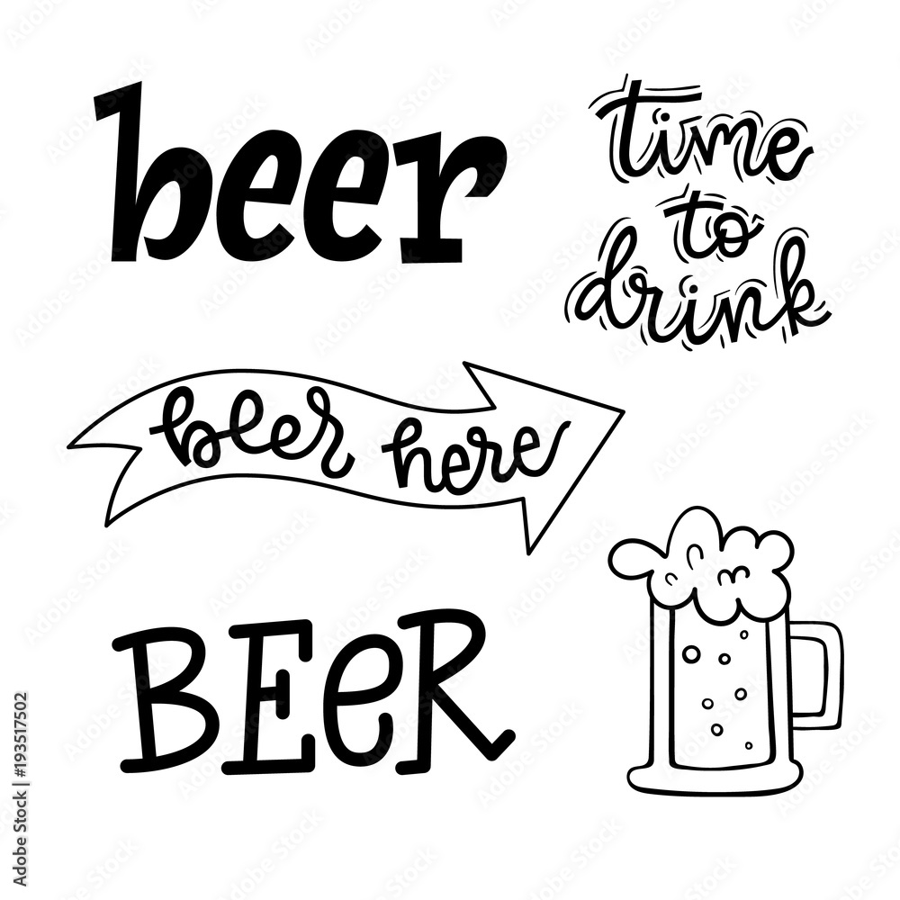 Set of lettering quotes beer here, time to drink, beer. Vector
