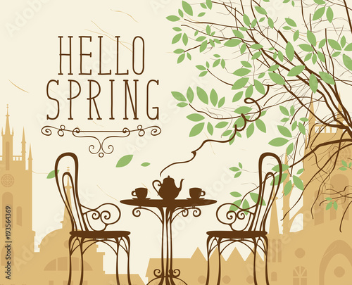 Vector landscape in retro style on the spring theme with the words Hello Spring, furnished outdoor cafe, two cups and a kettle and green tree on a background of an old European city