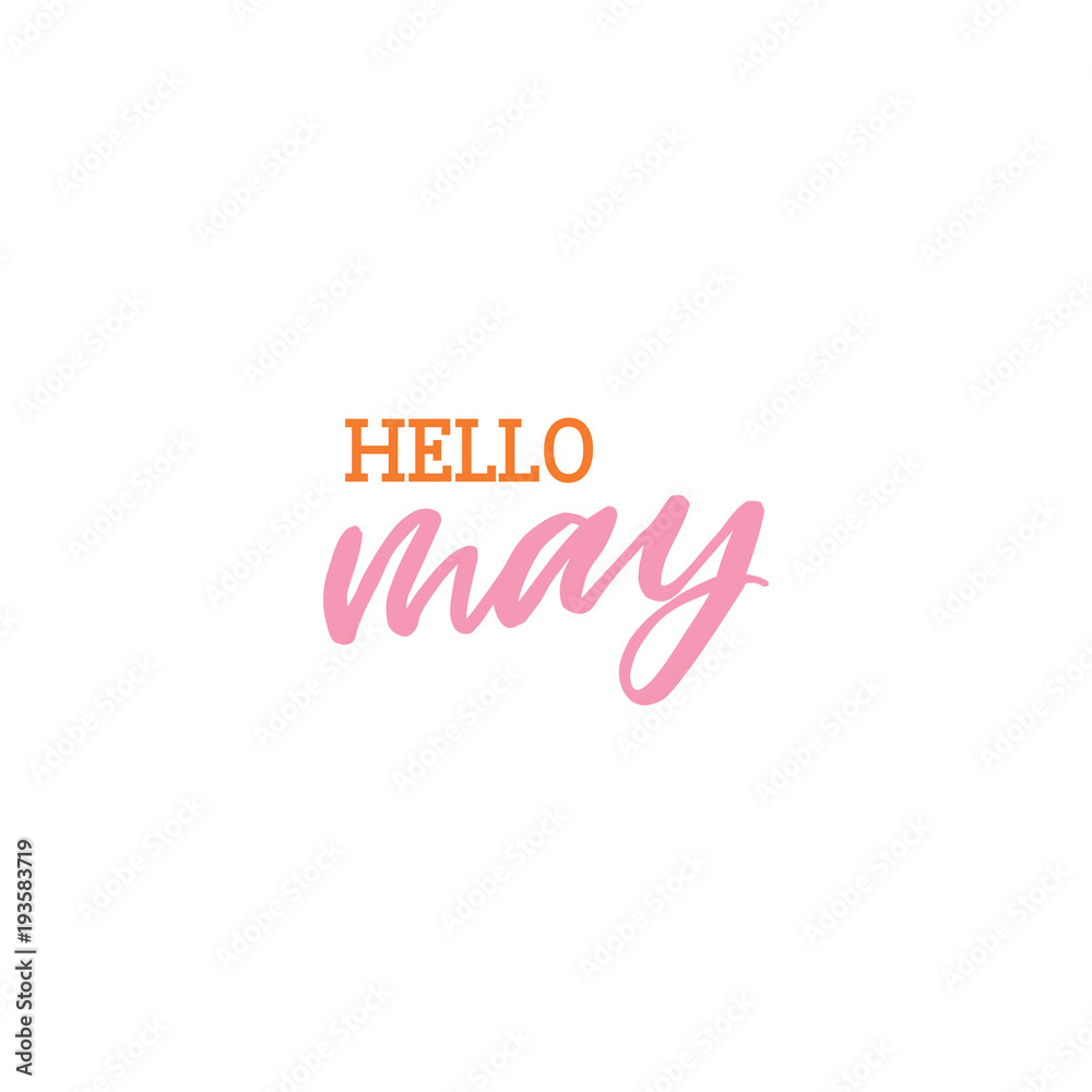 Hand drawn lettering card. The inscription:hello may. Perfect design for greeting cards, posters, T-shirts, banners, print invitations.