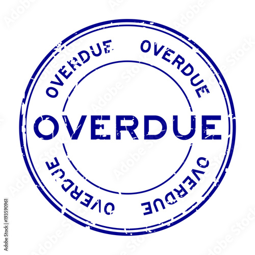 Grunge blue overdue round rubber seal stamp on white background