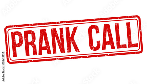 Prank call grunge rubber stamp