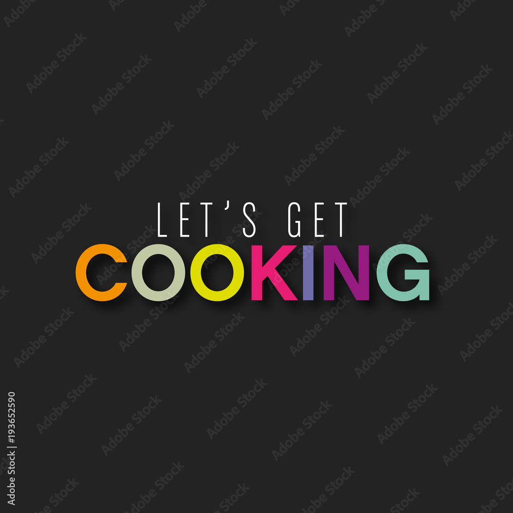 let's get cooking