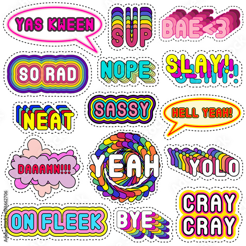 Set with decorative fashion patches: Neat, On fleek, Slay, Bae, etc. Slang acronyms, abbreviations. 80s-90s comic style.
