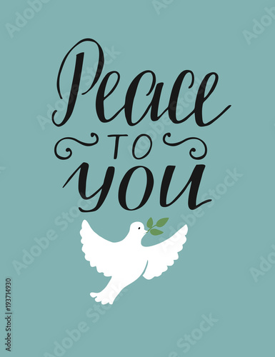 Hand lettering Peace to you with dove. 