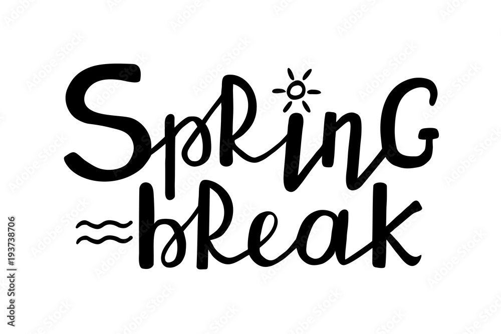 Spring Break. Handwritten modern brush lettering. Hand drawn design elements. Vector illustration.