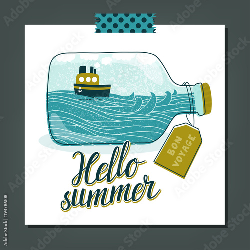 Vector summer background with bottle, waves, ship and label with text "Have a nice trip" in french. Travel sea concept. Creative vintage summer illustration and hand written text "Hello summer"
