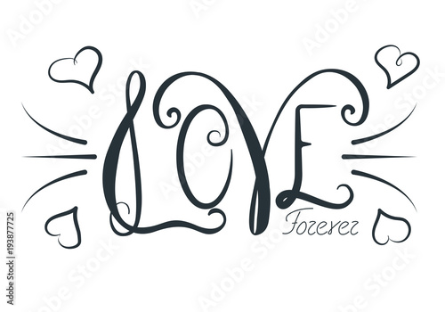 Hand drawn phrase Forever love. Lettering design for posters, t-shirts, cards, invitations, stickers, banners, advertisement.