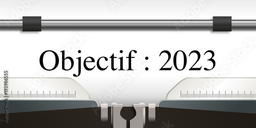 objectif - objectif 2023 - projet - challenge - 2023 - entreprise - stratégie - présentation