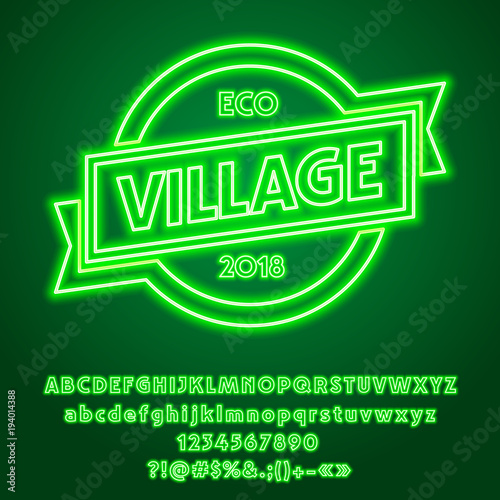 Vector Green Neon glowing label Eco Village. Set of led light Alphabet Letters, Numbers and Symbols