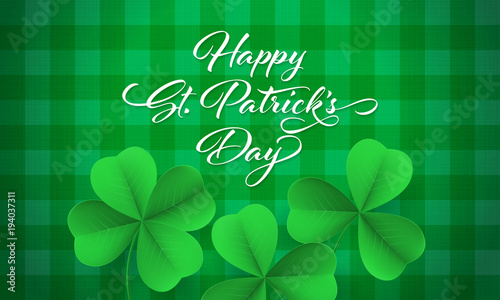Happy Saint Patrick's day card with shamrock clover on green gingham background. Vector St Patrick lettering for Feast of Saint Patrick festival day on 17 March. Irich holiday greeting card