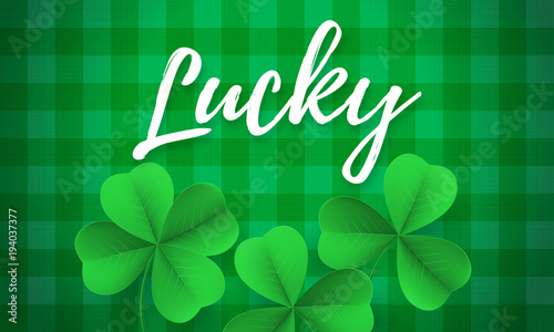 Happy Saint Patrick's day card with Lucky text and shamrock clover on green gingham background. Vector St Patrick lettering for Feast of Saint Patrick festival day. Irich holiday greeting card