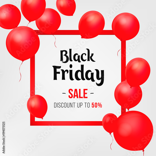 Black Friday Sale Poster with Shiny Balloons on White Background with Square Frame. illustration.