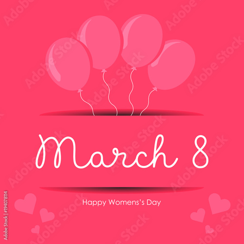 Women's day vector illustration with custom text and ballons. Happy international women's day on march 8 design.
