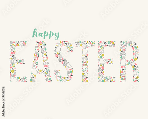Happy Easter colorful lettering. Easter word made of bunnies, easter eggs, flowers and hearts. Easter day cute greeting card.