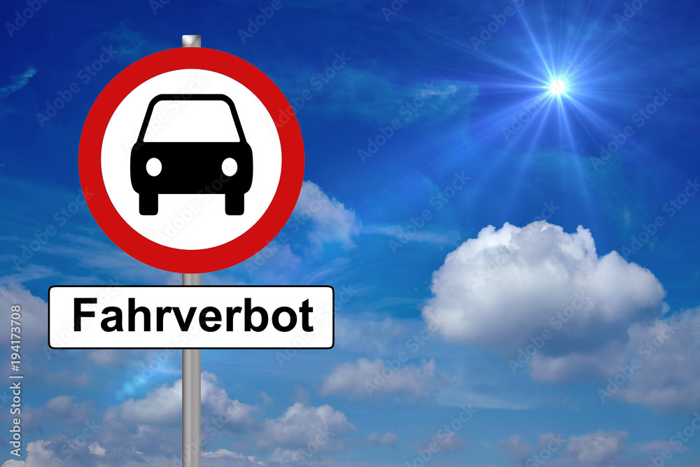 Fahrverbot / Verkehrszeichen mit einem Auto und dem Wort Fahrverbot Fahrverbot / Verkehrszeichen mit einem Auto und dem Wort Fahrverbot