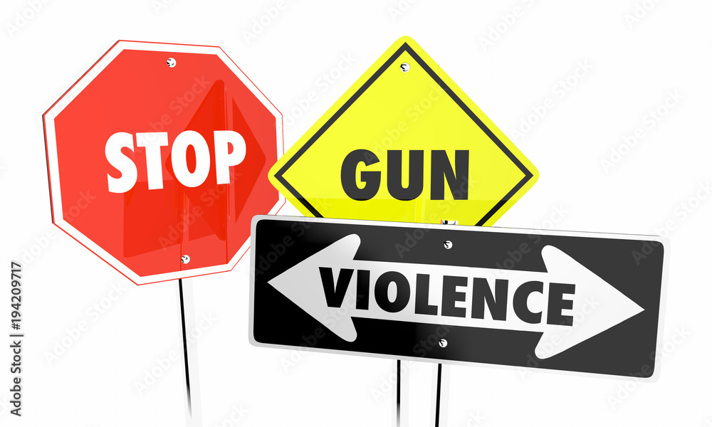 Stop Gun Violence Attacks Shootings Control Signs 3d Illustration Stop Gun Violence Attacks Shootings Control Signs 3d Illustration