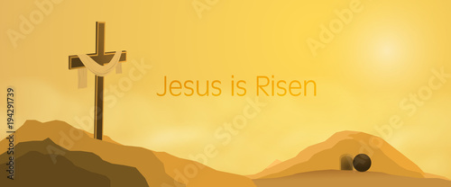 Easter background. Cross on rocks with shroud, empty tomb and text : Jesus is Risen.