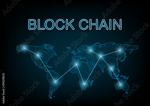 Abstract digital and technology background. Block Chain network with world map and neon text. Distributed Ledger Technology Concept.