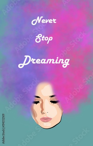 Never Stop Dreaming