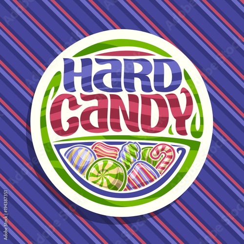 Vector logo for Hard Candy, on round sign pile of variety striped drop candies, swirl sweets and christmas cane stick, original brush typeface for words hard candy on blue and red stripes background.