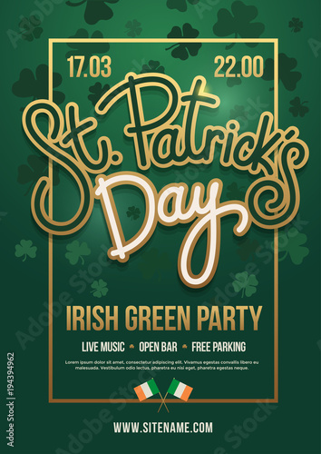 Holiday poster with hand drawn lettering: "St. Patrick's Day" and flags of Ireland. Irish green party. Vector illustration.