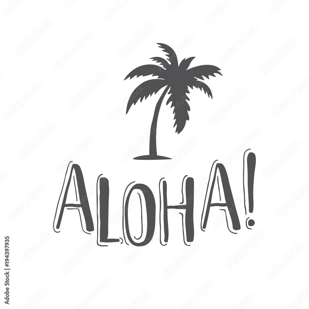 Aloha. Vector hand-lettering phrase for travel.