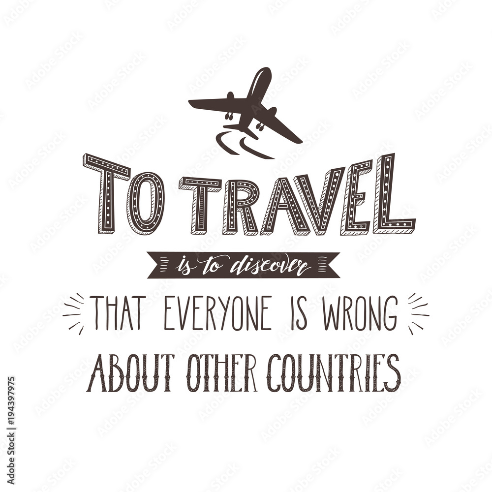 Vector hand-lettering quotes of travel. Phrase for tourism banner, flyer, magazine. Vector hand-lettering quotes of travel. Phrase for tourism banner, flyer, magazine.