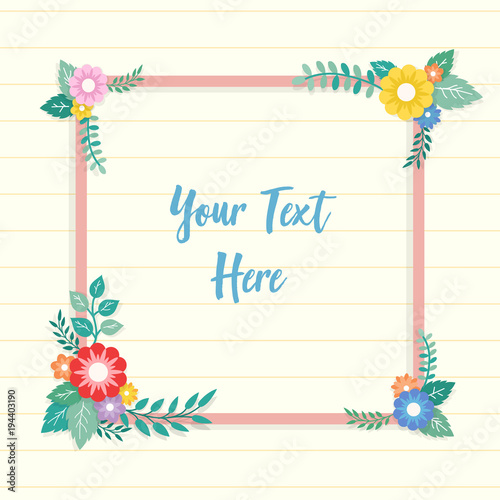 Beautiful lined paper background with colorful flower with leaf ornament frame. Paper sheet for memo, note, quote, greeting card.