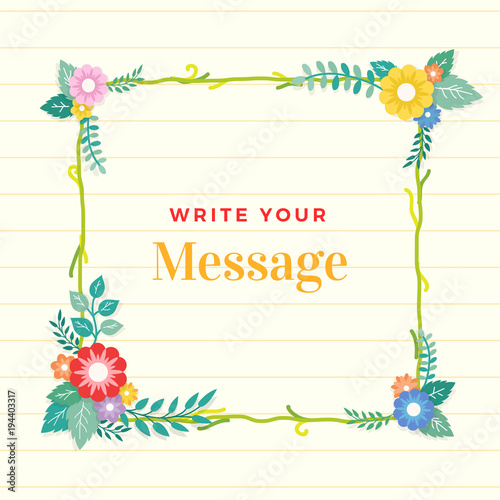 Beautiful lined paper background with colorful flower with leaf ornament frame. Paper sheet for memo, note, quote, greeting card.