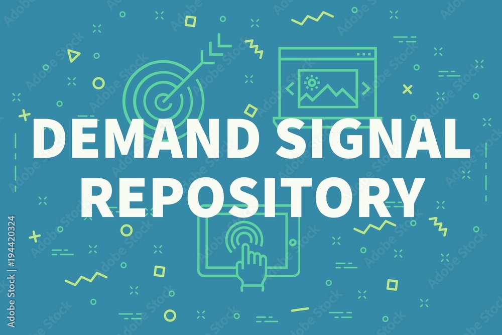 Conceptual business illustration with the words demand signal repository Conceptual business illustration with the words demand signal repository
