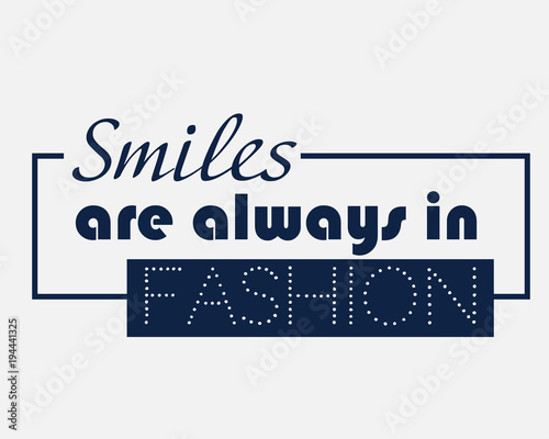 Slogan vector print  for t-shirt graphic and other. Fashion