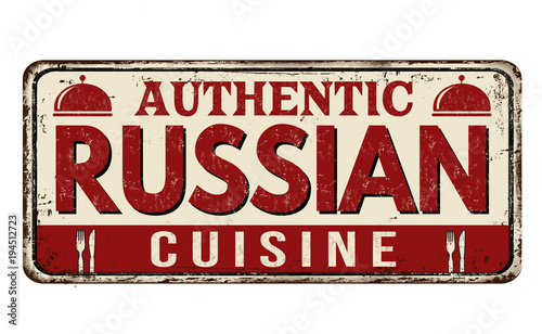 Authentic russian cuisine vintage rusty metal sign