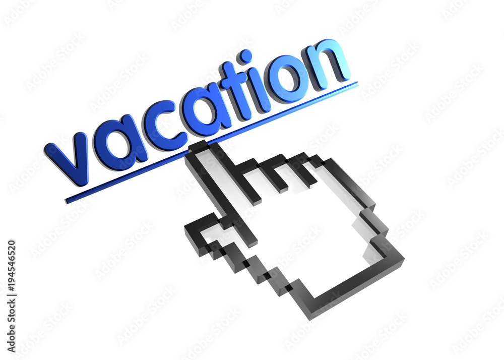 Vacation. Stylized hand pointer on link. 3D render. Isolated on white. Vacation. Stylized hand pointer on link. 3D render. Isolated on white.