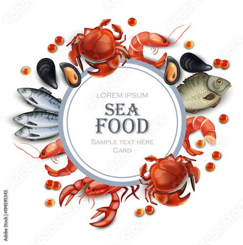 Sea food card Vector realistic. Round frame with crabs, fish, shrimps and caviar