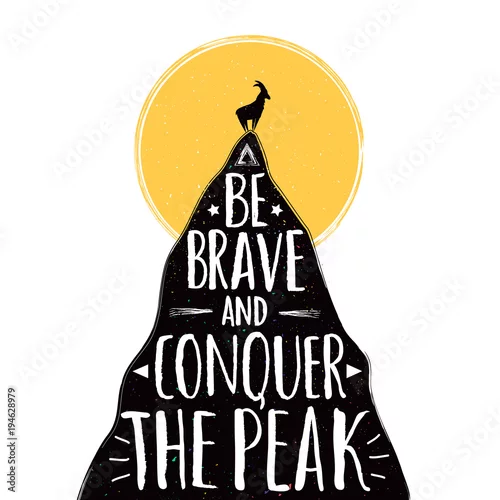 Naklejka na ścianę Wektorowa ilustracja z kózką sylwetką na wierzchołku halny szczyt. Bądź odważny i zdobądź szczytowy cytat.