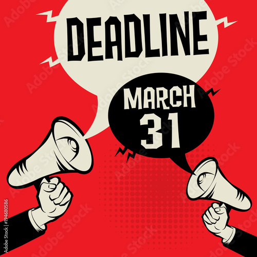 Deadline - March 31
