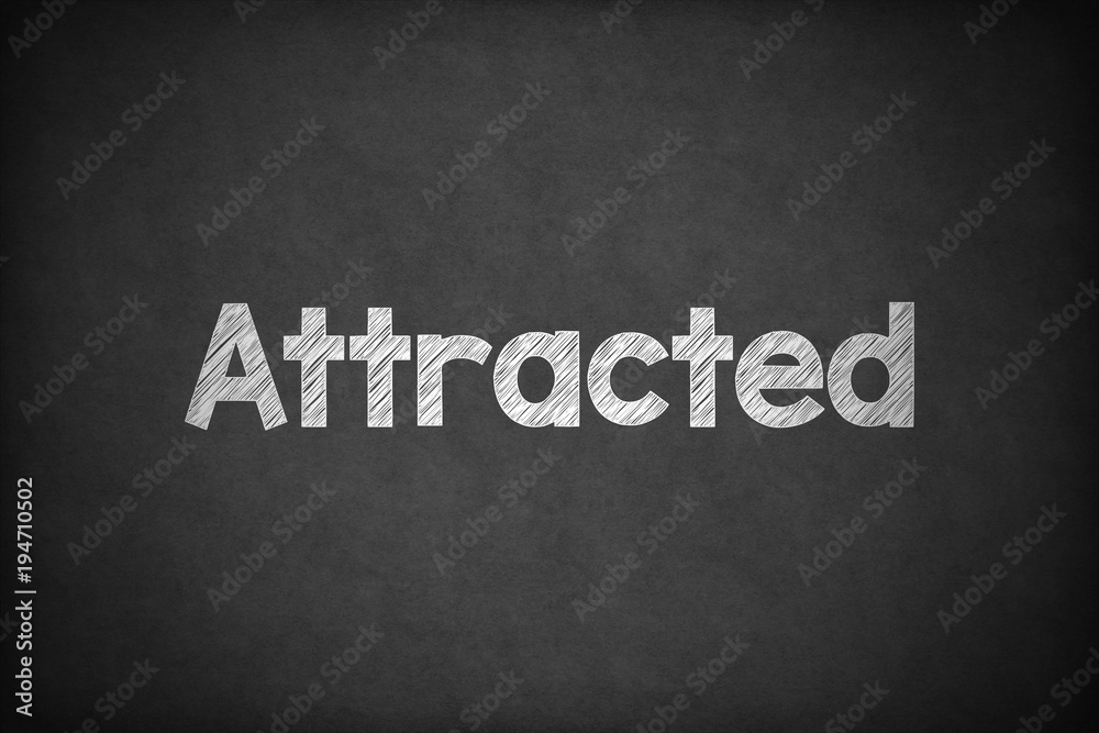 Obraz premium Attracted on Textured Blackboard.