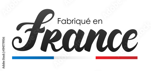 Fabriqué en France