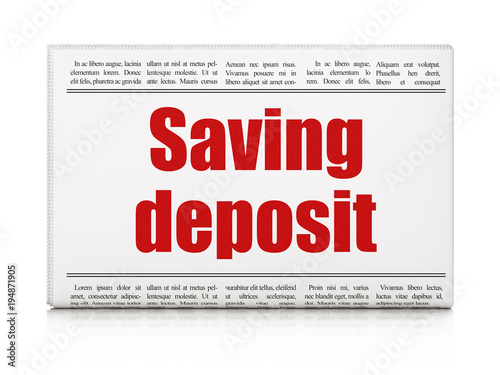 Currency concept: newspaper headline Saving Deposit on White background, 3D rendering