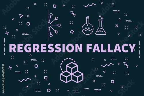 Conceptual business illustration with the words regression fallacy